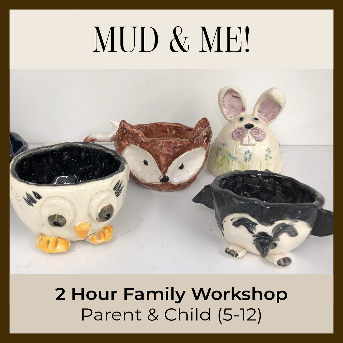MUD & Me! : Parent & Child FAMILY Pottery Workshop