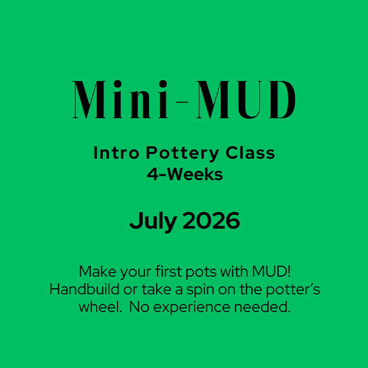 Mini-MUD : JULY THURSDAYS - 4-Week Pottery Intro Class