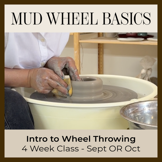 MUD: WHEEL BASICS (4-weeks) - September OR October 2026